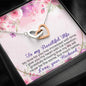 My Love For You has Increased With Time - Interlocking Hearts Necklace