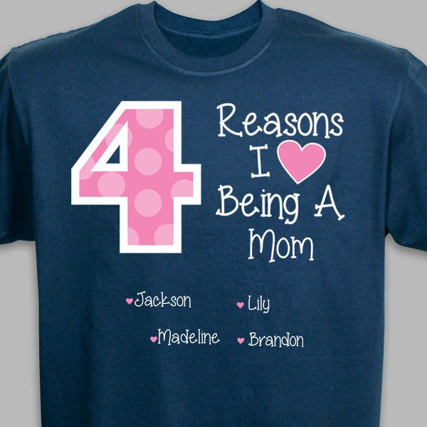 Reasons I LOVE Being a Mom Tshirt