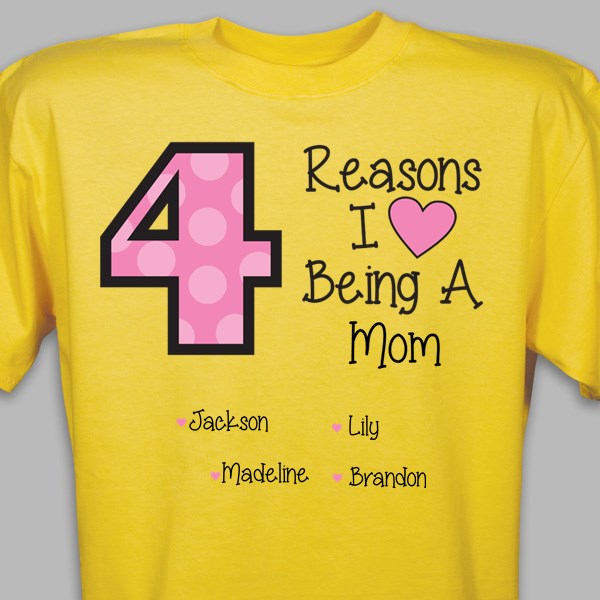 Reasons I LOVE Being a Mom Tshirt