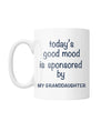 Today's good mood mug White Coffee Mug
