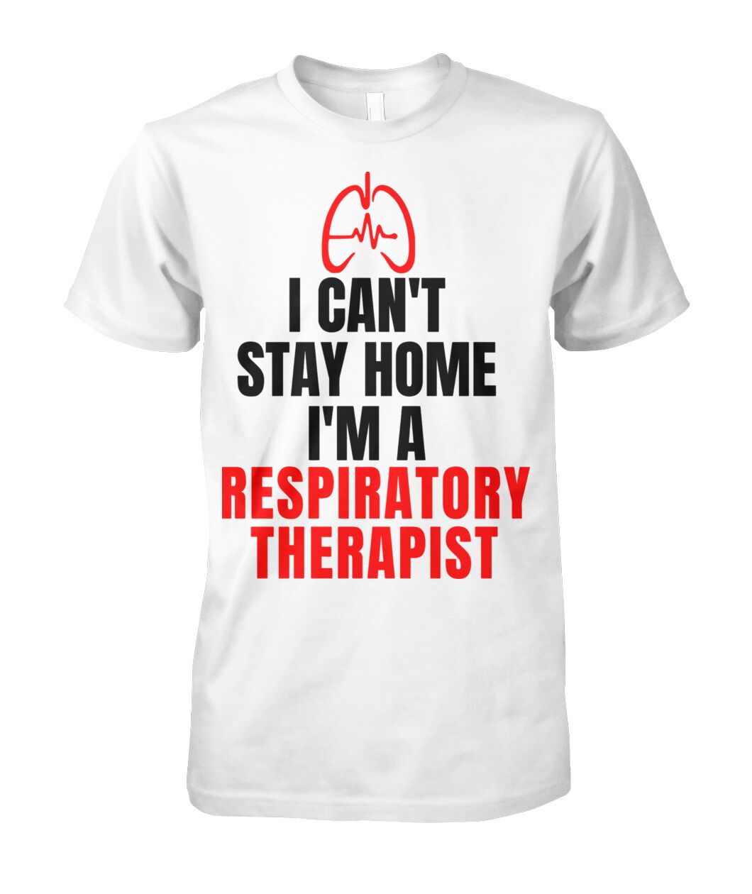 I Can't Stay Home I'm an RT