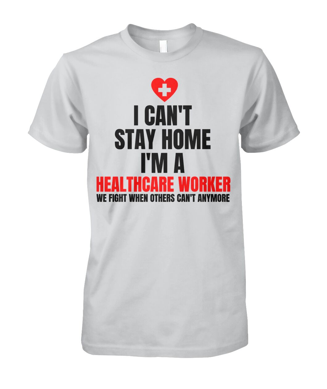Can't Stay Home, I'm a Healthcare Worker