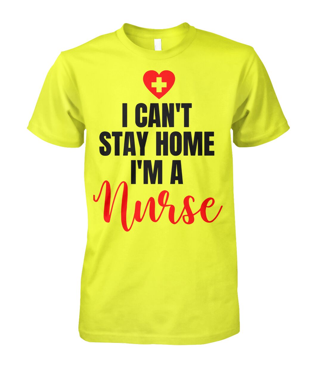 Can't Stay Home I'm a Nurse