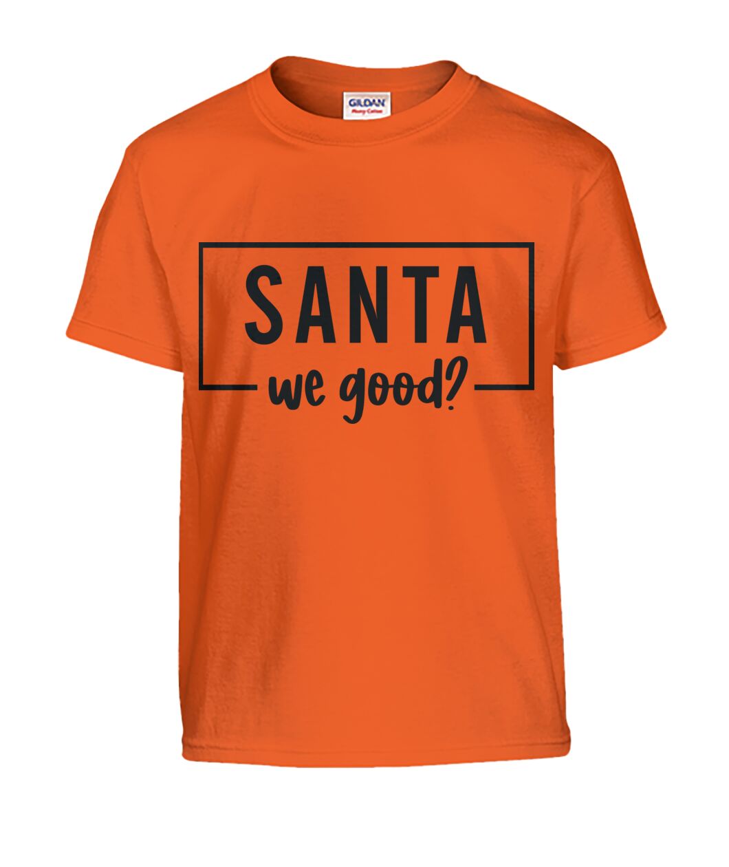 "Santa We Good?" Kids Christmas Tshirt