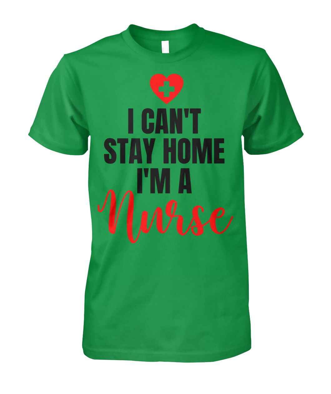 Can't Stay Home I'm a Nurse