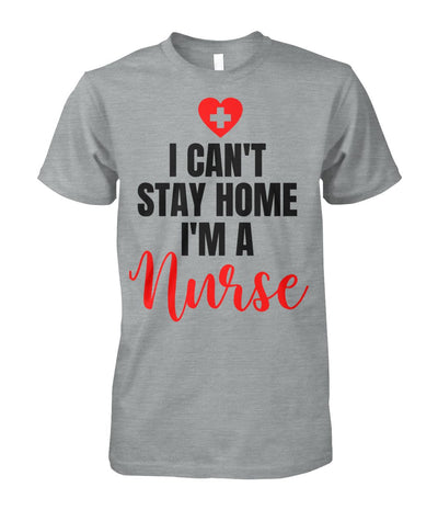 Can't Stay Home I'm a Nurse