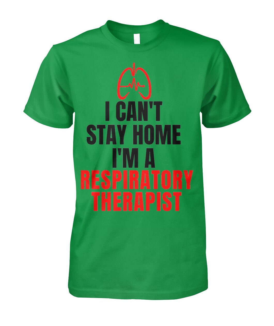 I Can't Stay Home I'm an RT