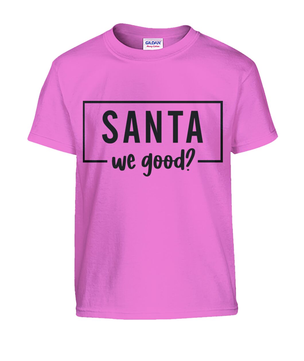 "Santa We Good?" Kids Christmas Tshirt