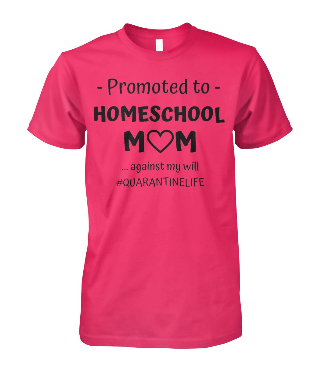 Promoted to Homeschool Mom Shirt