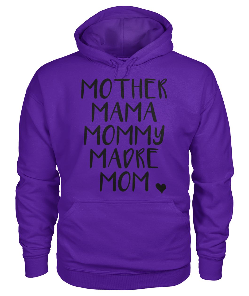 Mother Mama Mommy Madre Mom Tshirt Gildan Hoodie