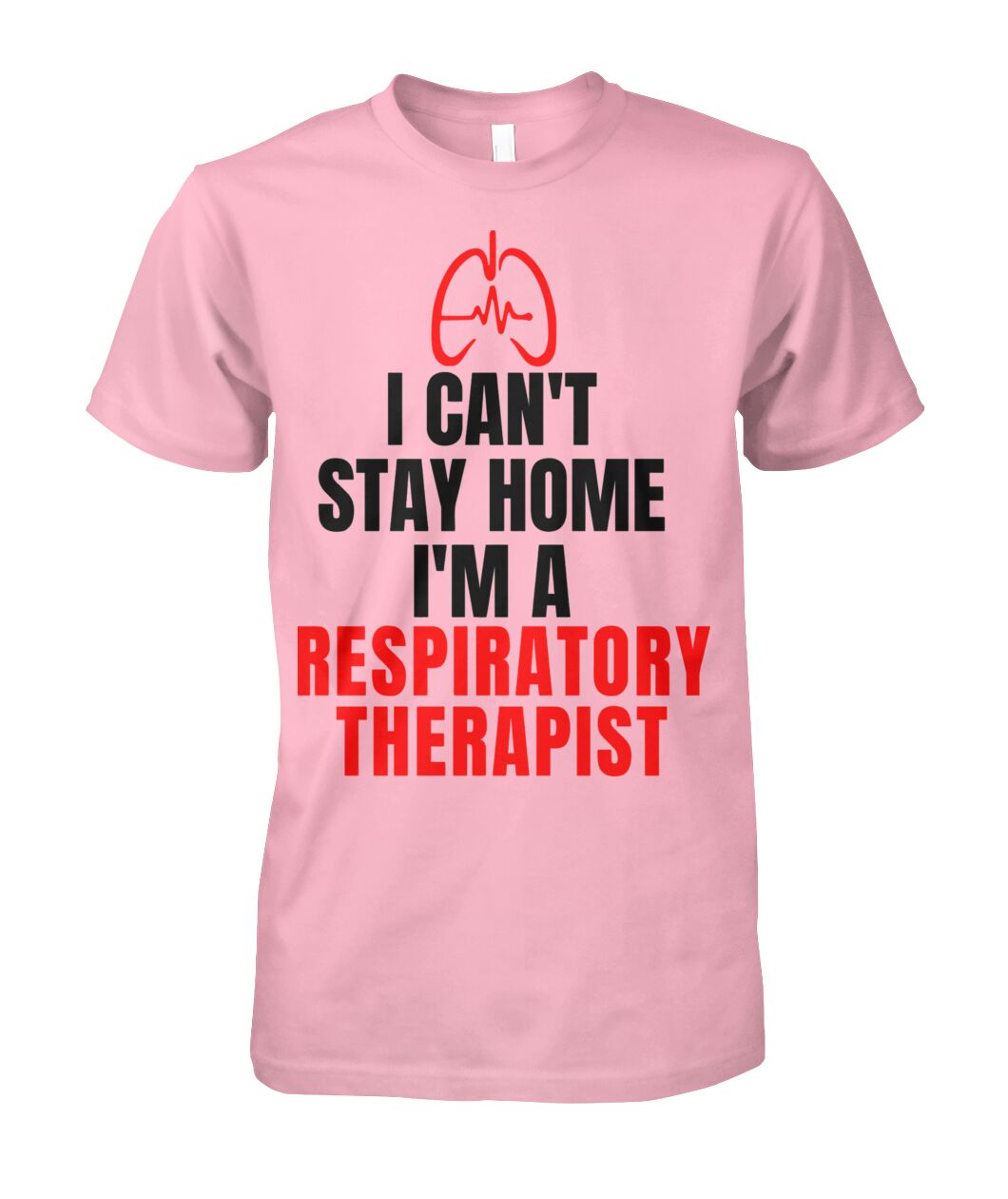 I Can't Stay Home I'm an RT