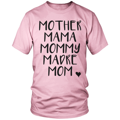 Mother Mama Mommy Madre Mom Tee